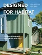 DESIGNED FOR HABITAT. COLLABORATIONS WITH HABITAT FOR HUMANITY