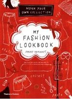 MY FASHION LOOKBOOK. DESIGN YOUR OWN COLLECTION