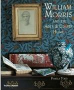 WILLIAM MORRIS AND THE ARTS & CRAFTS HOME