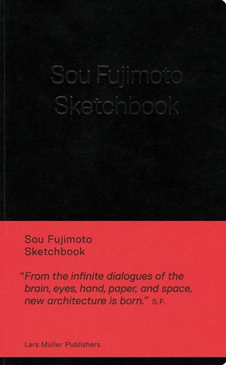 FUJIMOTO: SOU FUJIMOTO SKETCHBOOK