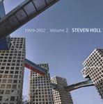HOLL: STEVEN HOLL 1999- 2012. VOLUME 2