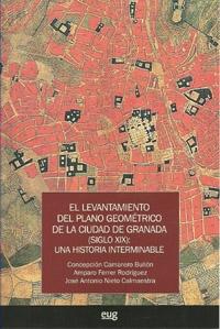 LEVANTAMIENTO DEL PLANO GEOMETRICO CIUDAD DE GRANADA S.XIX. 