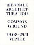 COMMON GROUND : 13TH ARCHTECTURRA DI BIENNALE VENEZIA