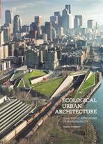 ECOLOGICAL URBAN ARCHITECTURE. QUELITATIVE APPROACHES TO SUSTAINABILITY