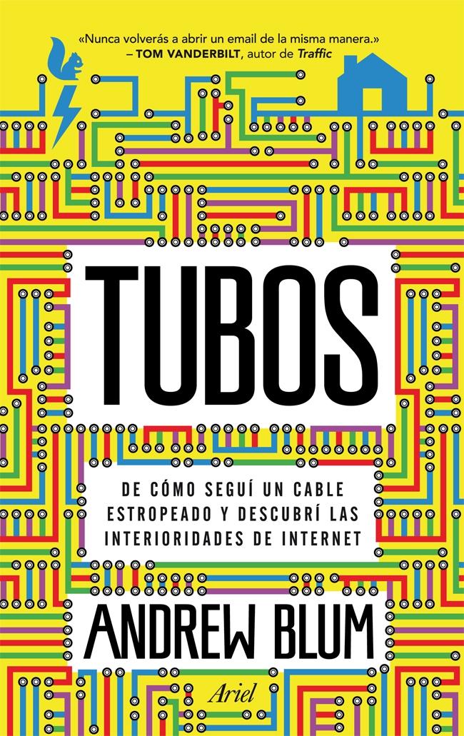 TUBOS "UN VIAJE POR LA REALIDAD TANGIBLE DEL MUNDO DIGITAL". 