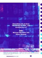MOS: EVERYTHING ALL AT ONCE. THE SOFTWARE, FILM, AND ARCHITECTURE OF MOS