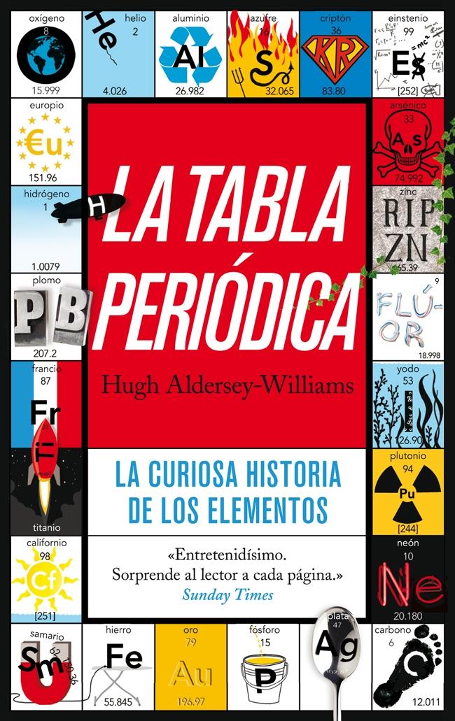 TABLA PERIODICA. LA CURIOSA HISTORIA DE LOS ELEMENTOS. 