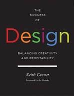 BUSINESS OF DESIGN. BALANCING CREATIVITY AND PROFITABILITY. 