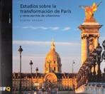 ESTUDIOS SOBRE LA TRANSFORMACION DE PARIS