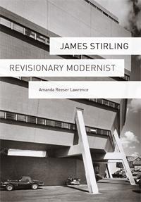 STIRLING: JAMES STIRLING : REVISIONARY MODERNIST