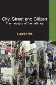 CITY, STREET AND CITIZEN. THE MEASURE OF THE ORDINARY