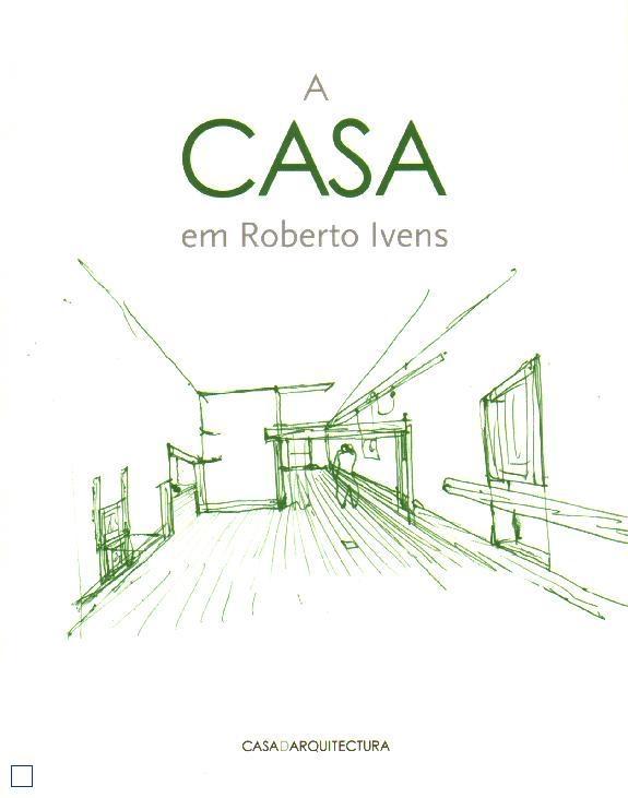 SIZA: A CASA EM ROBERTO IVENS. ENTREVISTA A ALVARO SIZA POR JOSE SALGADO. 