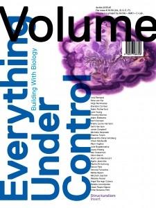 VOLUME Nº 35  EVERYTHING UNDER CONTROL.  BUILDING WITH BIOLOGY / STUCTURALISM. 