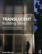 TRANSLUCENT BUILDING SKINS