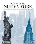 COMO LEER NUEVA YORK "UNA GUIA DE LA ARQUITECTURA DE LA GRAN MANZANA"