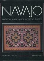 NAVAJO. TRADITION AND CHANGE IN THE SOUTHWEST