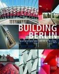 BUILDING BERLIN. THE LATEST ARCHITECTURE IN AND OUT OF THE CAPITAL VOL 2. 