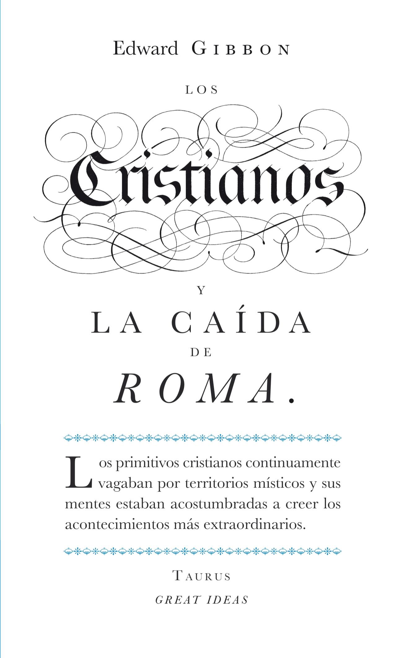 CRISTIANOS Y LA CAIDA DE ROMA, LOS