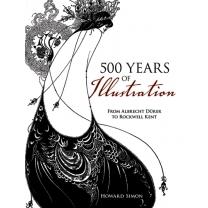 500 YEARS OF ILLUSTRATION. FROM ALBRECHT DURER TO ROCKWELL KENT