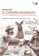 CANGURO ALCOHOLICO. RELATOS HUMORISTICOS DE LA AUSTRALIA PROFUNDA