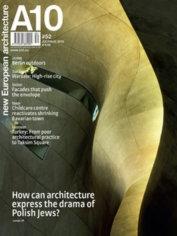 A10 Nº 52. HOW CAN ARCHITECTURE EXPRESS THE DRAMA OF POLISH JEWS?