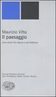 VITTA: MAURIZIO VITTA. PAESAGGI CON FIGURE. UNA STORIA TRA NATURA E ARCHITETTURA