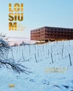 LOISIUM SUDSTEIERMARK. IN TOUCH WITH WINE AND ARCHITECTURE