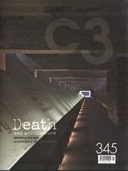 C3 Nº 345. DEATH AND ARCHITECTURE. ( ZERMANI, HGA, BAYER+ STROBEL, MOTA, WXCA, HANDEL)