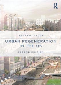 URBAN REGENERATION IN THE UK 2ND EDITION