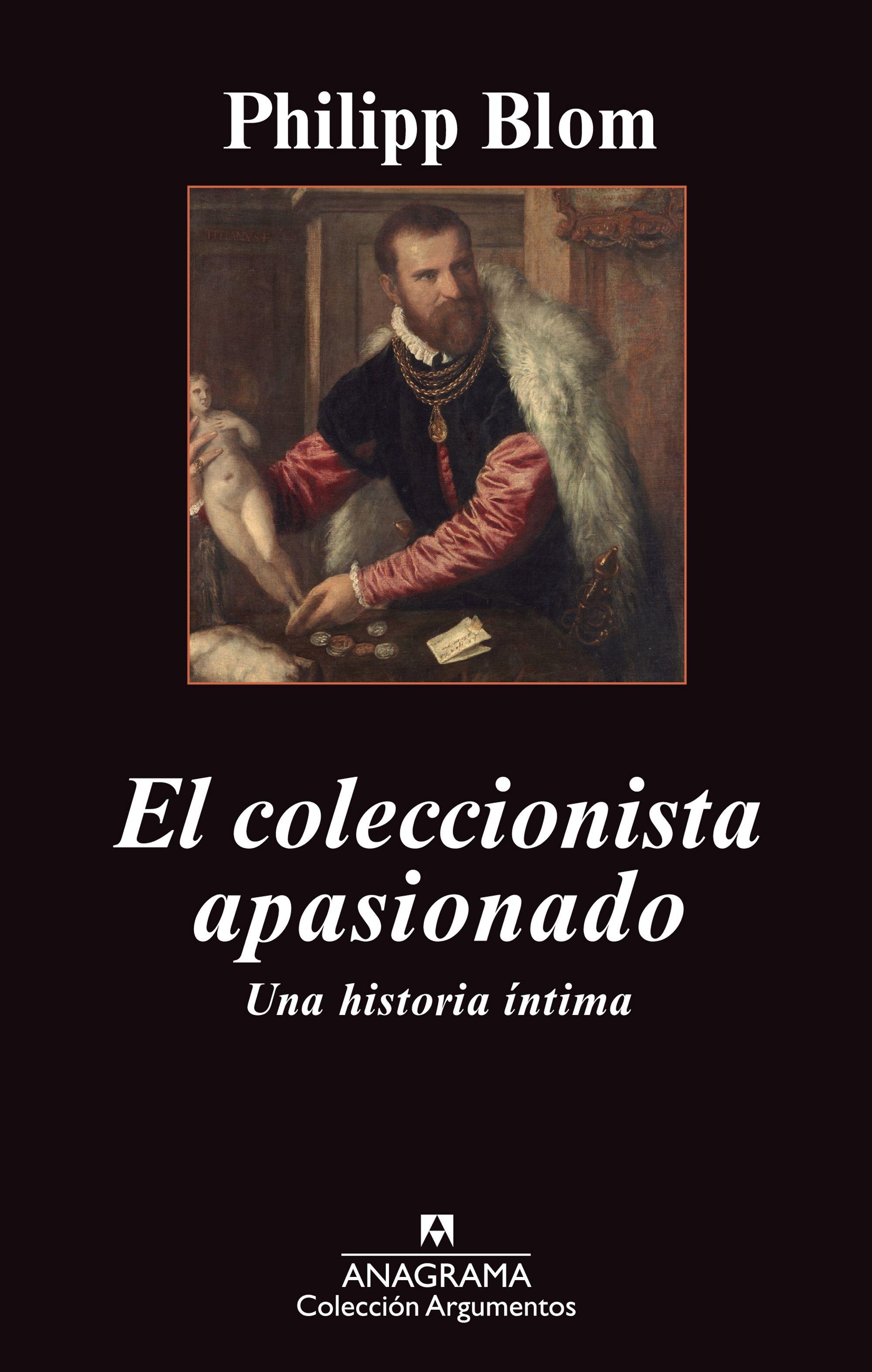 COLECCIONISTA APASIONADO, EL "UNA HISTORIA INTIMA". 