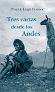 TRES CARTAS DESDE LOS ANDES