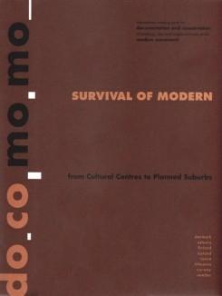 SURVIVAL OF MODERN. FROM CULTURAL CENTRES TO PLANNED SUBURBS. DO.CO.MO.MO. 