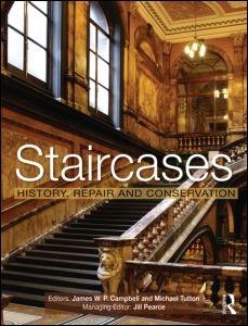 STAIRCASES. HISTORY, REPAIR AND CONSERVATION