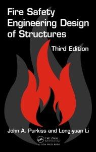 FIRE SAFETY ENGINEERING DESIGN STRUCTURES 3RD EDITION