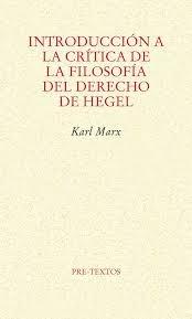 INTRODUCCIÓN A LA CRÍTICA DE LA FILOSOFÍA DEL DERECHO DE HEGEL