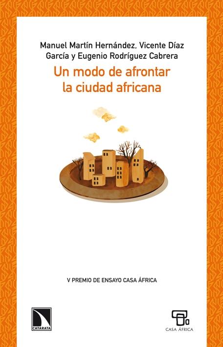 MODO DE AFRONTAR LA CIUDAD AFRICANA, UN. 