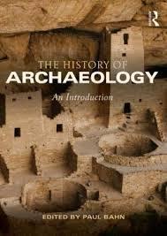 HISTORY OF ARCHAEOLOGY . AN INTRODUCTION. 
