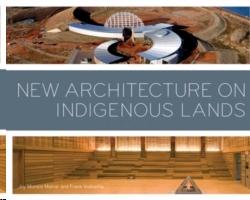 NEW ARCHITECTURE OF INDIGENOUS LANDS