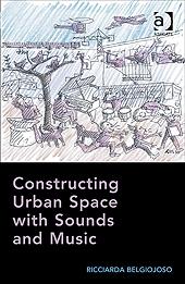 CONSTRUCTION URBAN SPACE WITH SOUNDS AND MUSIC