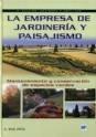 EMPRESA DE JARDINERIA Y PAISAJISMO, LA "MANTENIMIENTO Y CONSERVACION DE ESPACIOS VERDES". MANTENIMIENTO Y CONSERVACION DE ESPACIOS VERDES