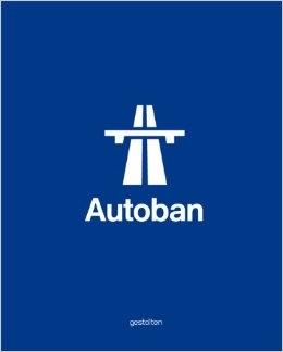 AUTOBAN. FORM, FUNCTION, EXPERIENCE