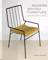 MODERN BRITISH FURNITURE. DESIGN SINCE 1945