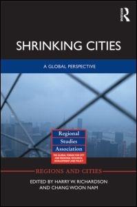 SHRINKING CITIES. A GLOBAL PERSPECTIVE