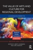 VALUE OF ARTS AND CULTURE FOR REGIONAL DEVELOPMENT, THE. A SCANDINAVIAN PERSPECTIVE
