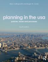 PLANNING IN THE USA. POLICIES, ISSUES AND PROCESSES. 4TH EDITION. 
