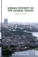 URBAN POVERTY IN THE GLOBAL SOUTH. SCALE AND NATURE
