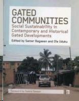 GATED COMMUNITIES. SOCIAL SUSTAINABILITY IN CONTEMPORARY AND HISTORICAL GATED DEVELOPMENTS