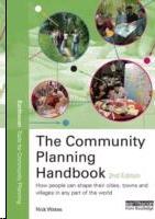 COMMUNITY PLANING HANDBOOK. HOW PEOPLE CAN SHAPE THEIR CITIES, TOWNS & VILLAGES IN ANY PART OF THE WORLD