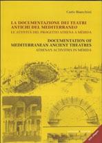DOCUMENTATION OF MEDITERRANEAN ANCIENT THEATRES. ATHENA'S ACTIVITIES IN MERIDA (+DVD). 