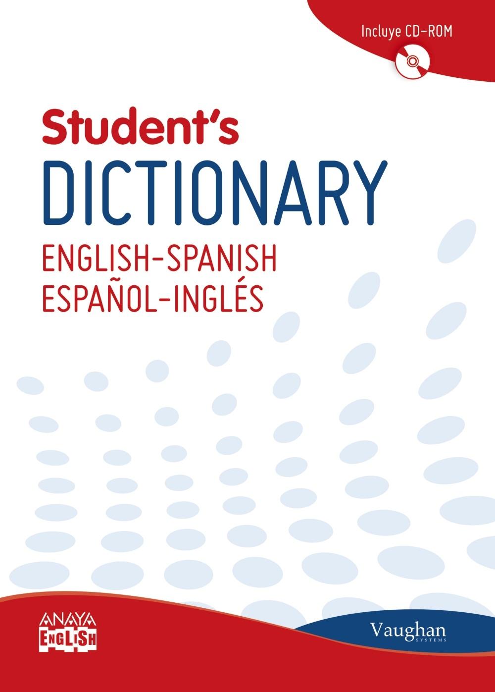 STUDENT'S DICTIONARY ENGLISH-SPANISH/ESPAÑOL-INGLES (+CD)